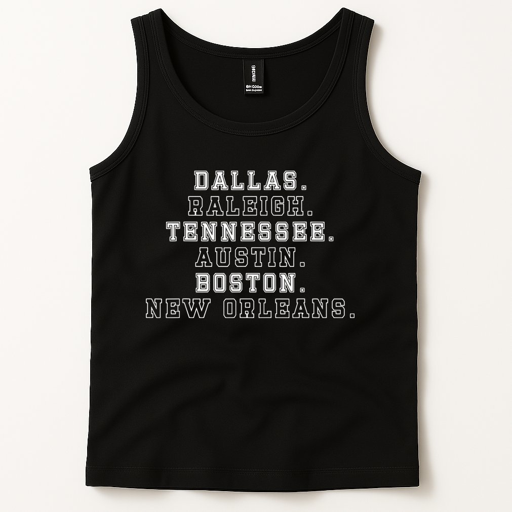 Dallas Raleigh Tennessee Austin Boston New Orleans Tank Top