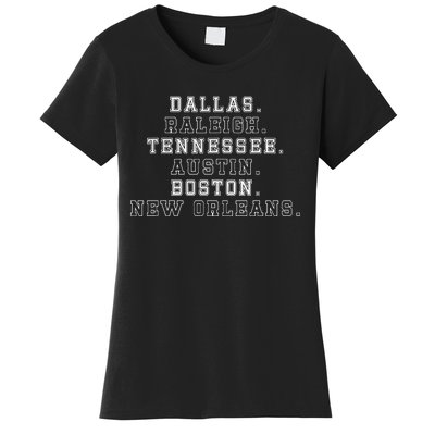 Dallas Raleigh Tennessee Austin Boston New Orleans Women's T-Shirt