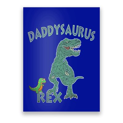 Daddysaurus Rex Tyrannosaurus Dino Dad Funny Gift Poster