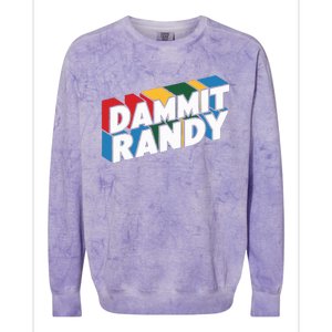 Dammit Randy That Thing Colorblast Crewneck Sweatshirt