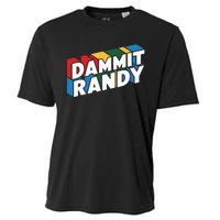 Dammit Randy That Thing Cooling Performance Crew T-Shirt