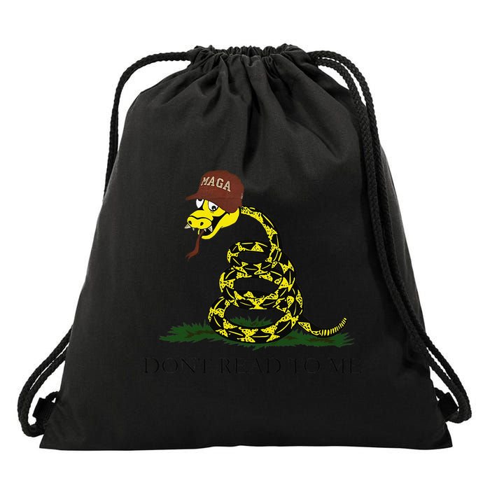 Dont Read To Me Drawstring Bag