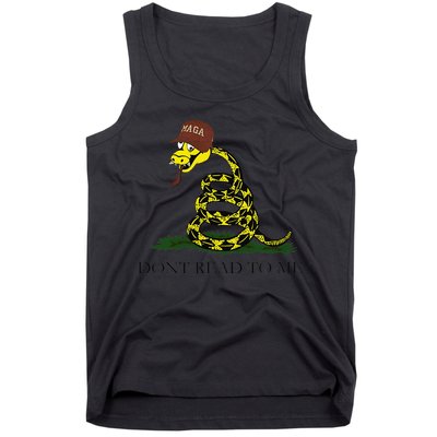 Dont Read To Me Tank Top