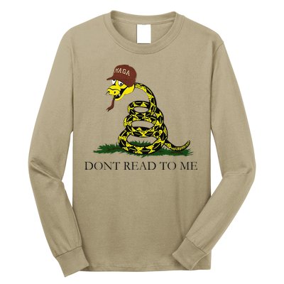 Dont Read To Me Long Sleeve Shirt