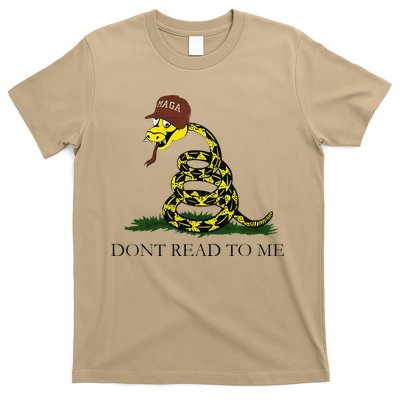 Dont Read To Me T-Shirt