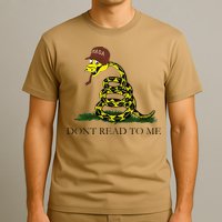 Dont Read To Me T-Shirt