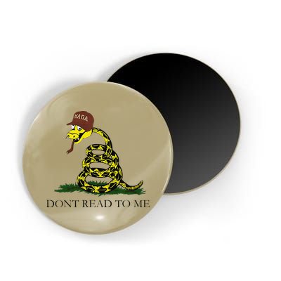 Dont Read To Me Magnet