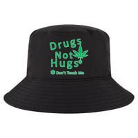Drugs Not Hugs Don't Touch Me Cool Comfort Performance Bucket Hat