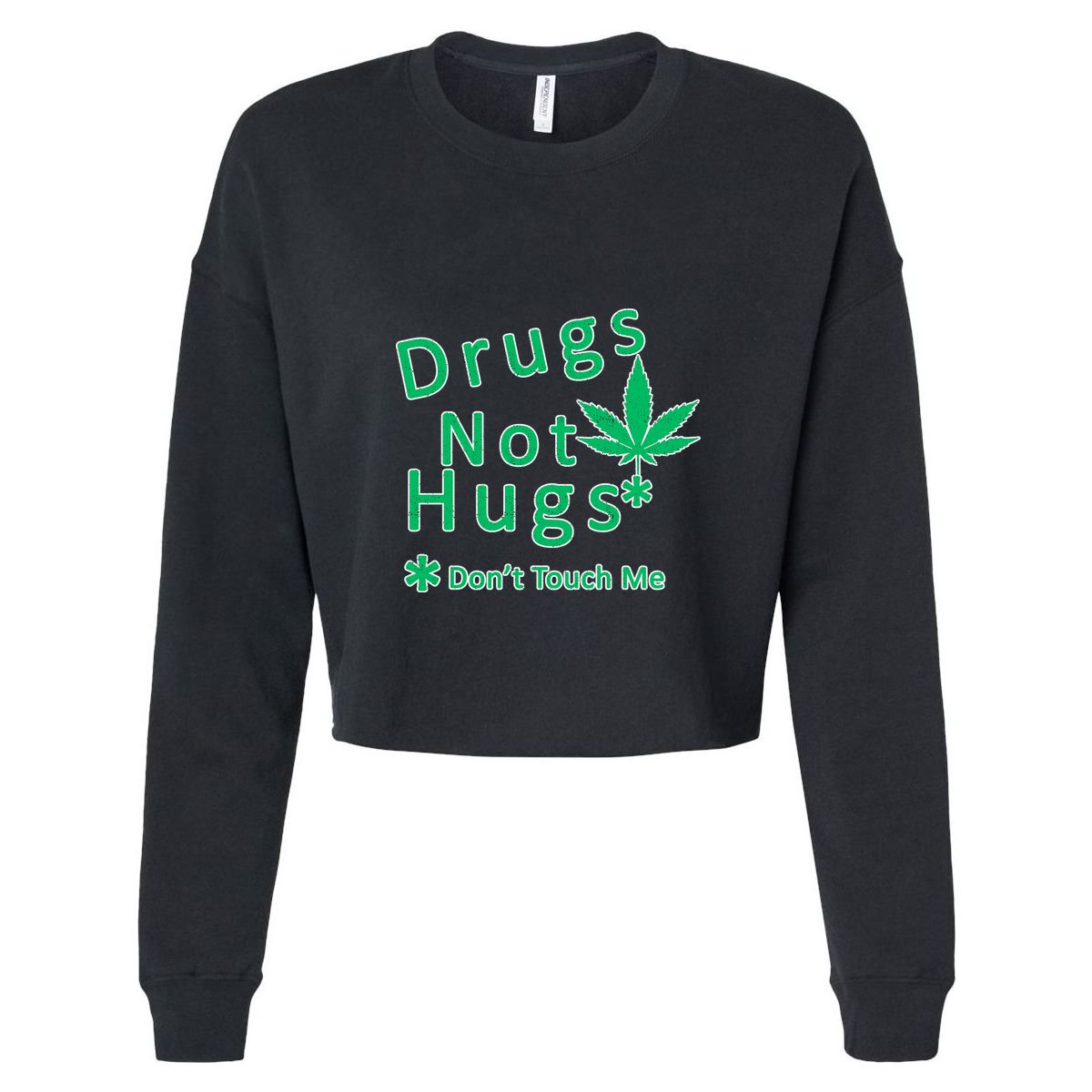 Drugs Not Hugs Don't Touch Me Cool Comfort Performance Bucket Hat
