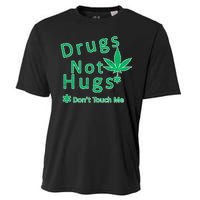 Drugs Not Hugs Don't Touch Me Cooling Performance Crew T-Shirt