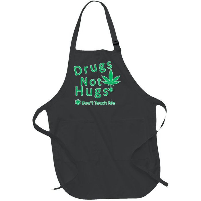 Drugs Not Hugs Don't Touch Me Full-Length Apron With Pockets