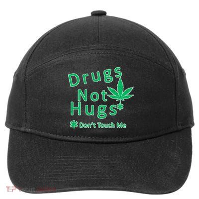 Drugs Not Hugs Don't Touch Me 7-Panel Snapback Hat