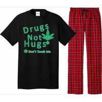 Drugs Not Hugs Don't Touch Me Pajama Set