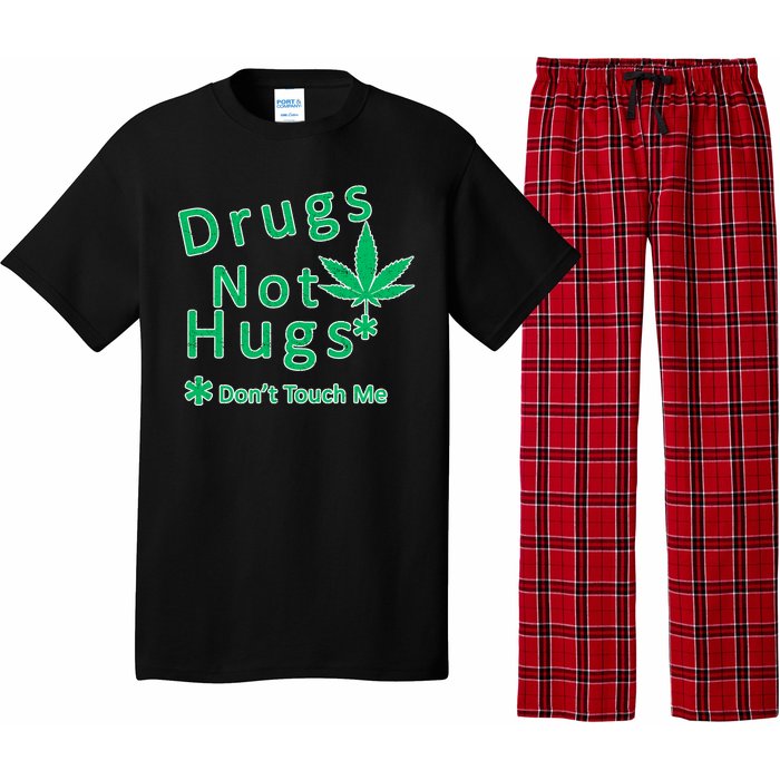 Drugs Not Hugs Don't Touch Me Pajama Set