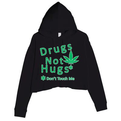 Drugs Not Hugs Don't Touch Me Crop Fleece Hoodie