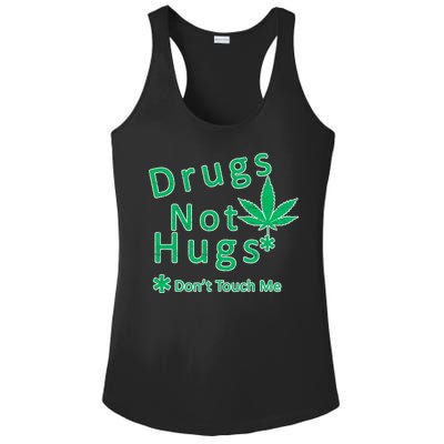 Drugs Not Hugs Don't Touch Me Ladies PosiCharge Competitor Racerback Tank