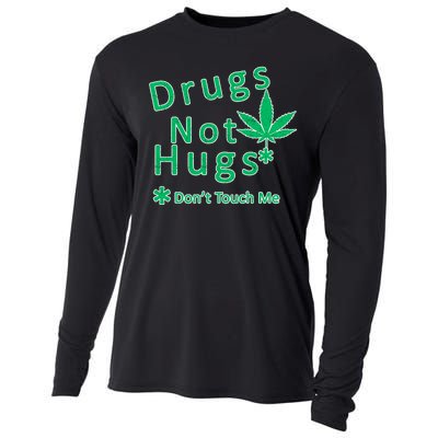 Drugs Not Hugs Don't Touch Me Cooling Performance Long Sleeve Crew