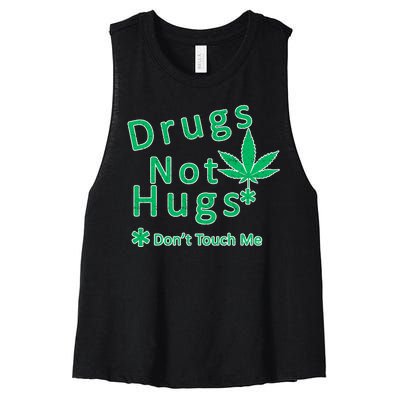 Drugs Not Hugs Don't Touch Me Women's Racerback Cropped Tank