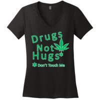 Drugs Not Hugs Don't Touch Me Women's V-Neck T-Shirt