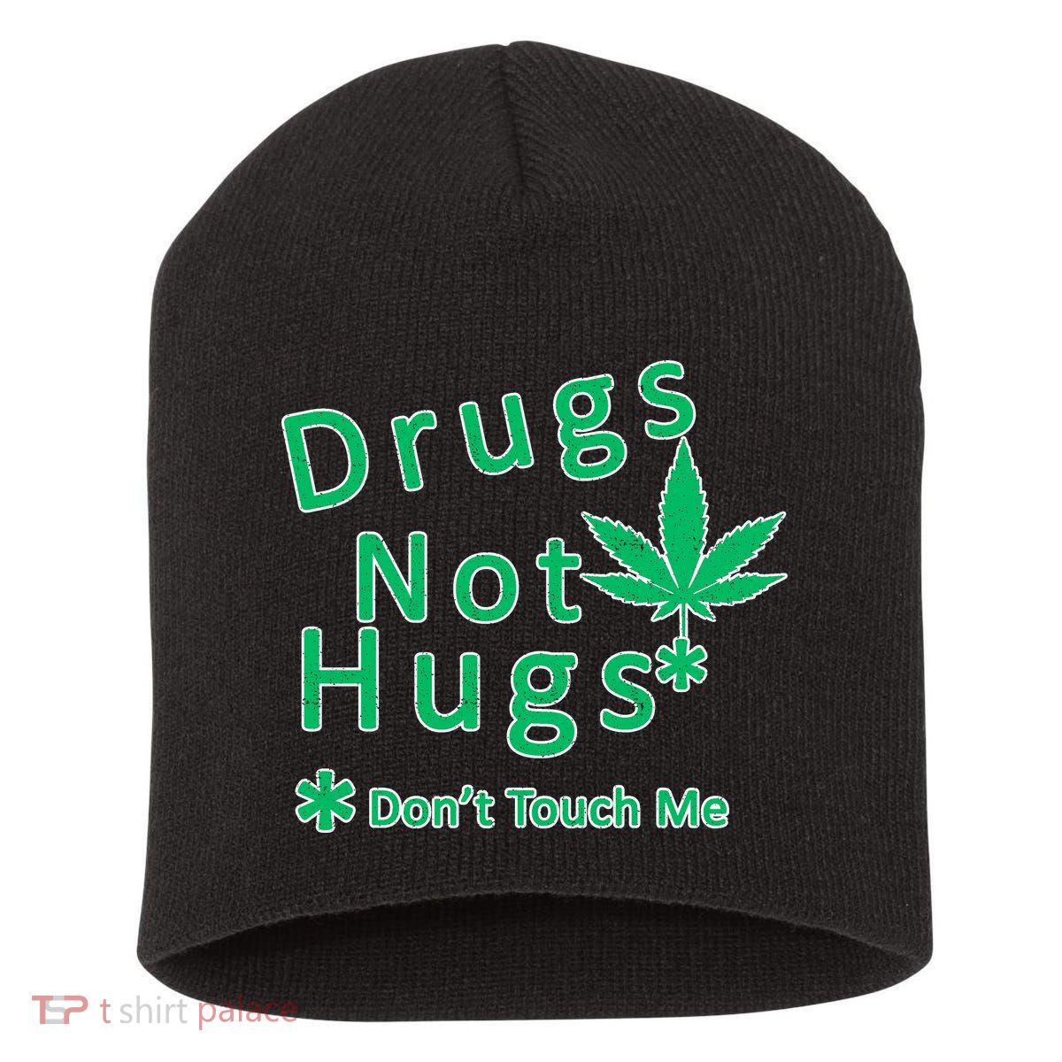 Drugs Not Hugs Don't Touch Me Short Acrylic Beanie