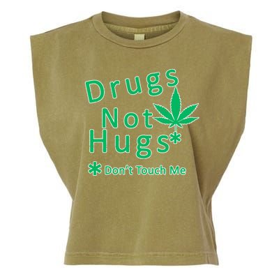 Drugs Not Hugs Don't Touch Me Garment-Dyed Women's Muscle Tee