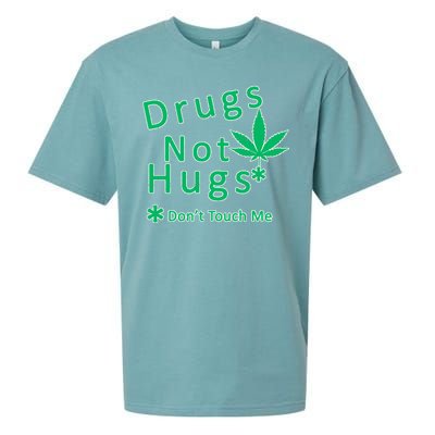 Drugs Not Hugs Don't Touch Me Sueded Cloud Jersey T-Shirt