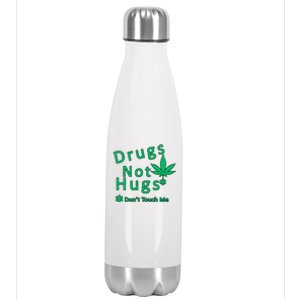 Drugs Not Hugs Don't Touch Me Stainless Steel Insulated Water Bottle