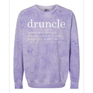 Druncle Another Term For Uncle Usually Lit Colorblast Crewneck Sweatshirt