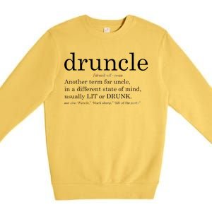 Druncle Another Term For Uncle Usually Lit Premium Crewneck Sweatshirt