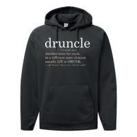 Druncle Another Term For Uncle Usually Lit Performance Fleece Hoodie