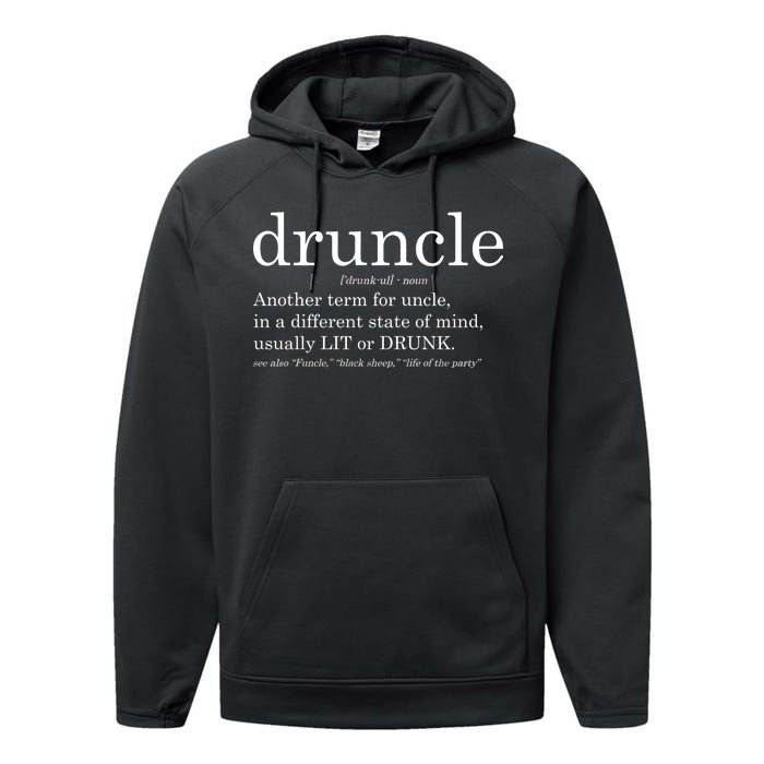 Druncle Another Term For Uncle Usually Lit Performance Fleece Hoodie