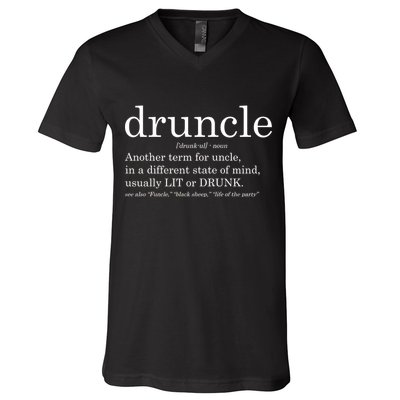 Druncle Another Term For Uncle Usually Lit V-Neck T-Shirt