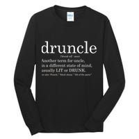 Druncle Another Term For Uncle Usually Lit Tall Long Sleeve T-Shirt