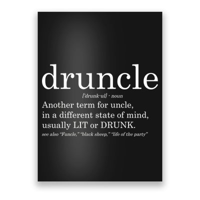 Druncle Another Term For Uncle Usually Lit Poster
