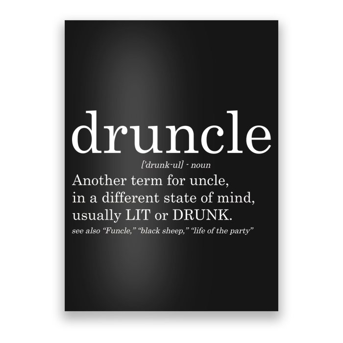 Druncle Another Term For Uncle Usually Lit Poster