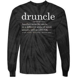 Druncle Another Term For Uncle Usually Lit Tie-Dye Long Sleeve Shirt