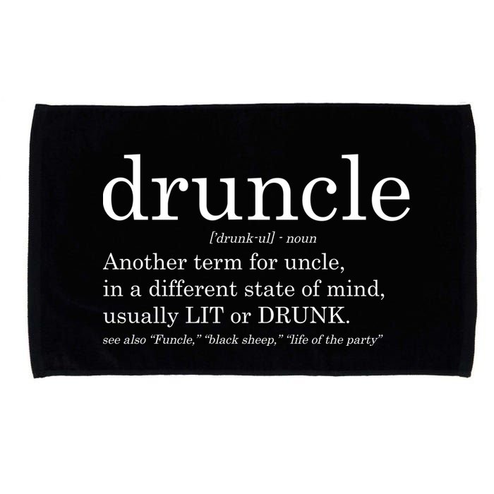 Druncle Another Term For Uncle Usually Lit Microfiber Hand Towel