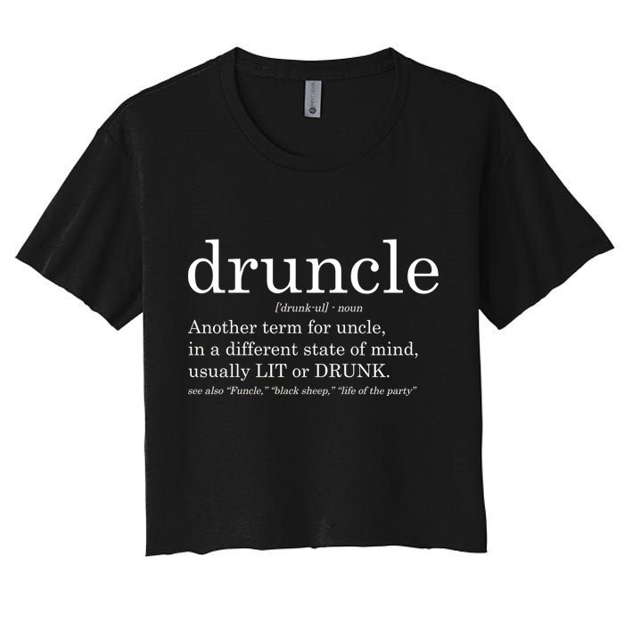 Druncle Another Term For Uncle Usually Lit Women's Crop Top Tee