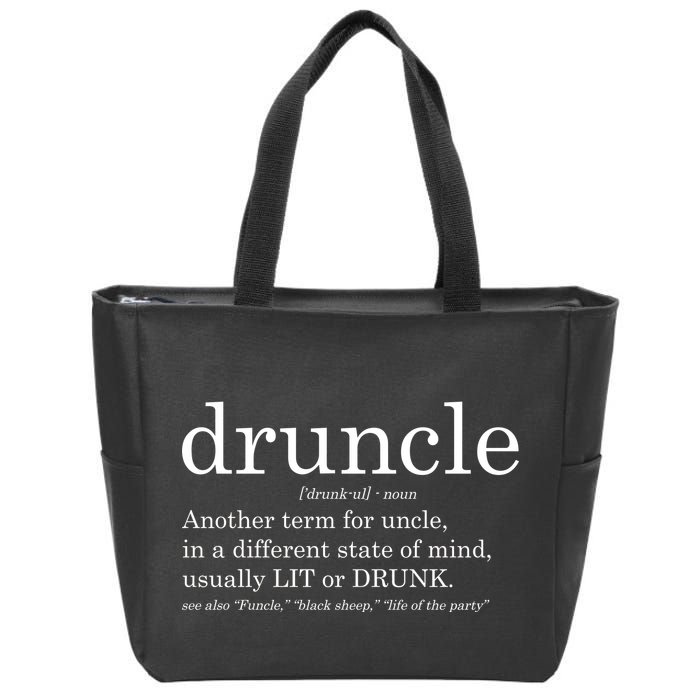 Druncle Another Term For Uncle Usually Lit Zip Tote Bag