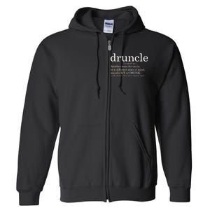 Druncle Another Term For Uncle Usually Lit Full Zip Hoodie