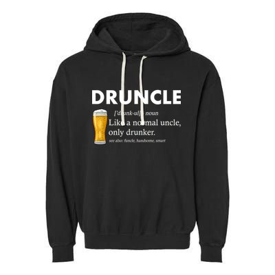 Druncle Funny Uncle Definition See Also Funcle Garment-Dyed Fleece Hoodie