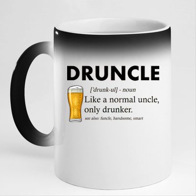 Druncle Funny Uncle Definition See Also Funcle 11oz Black Color Changing Mug