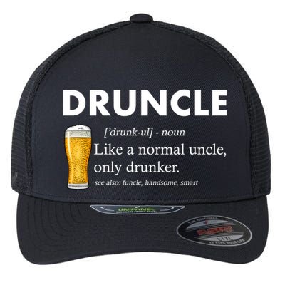 Druncle Funny Uncle Definition See Also Funcle Flexfit Unipanel Trucker Cap