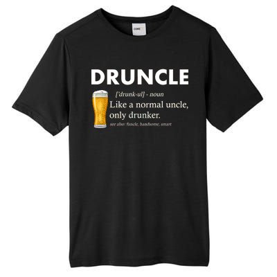 Druncle Funny Uncle Definition See Also Funcle Tall Fusion ChromaSoft Performance T-Shirt