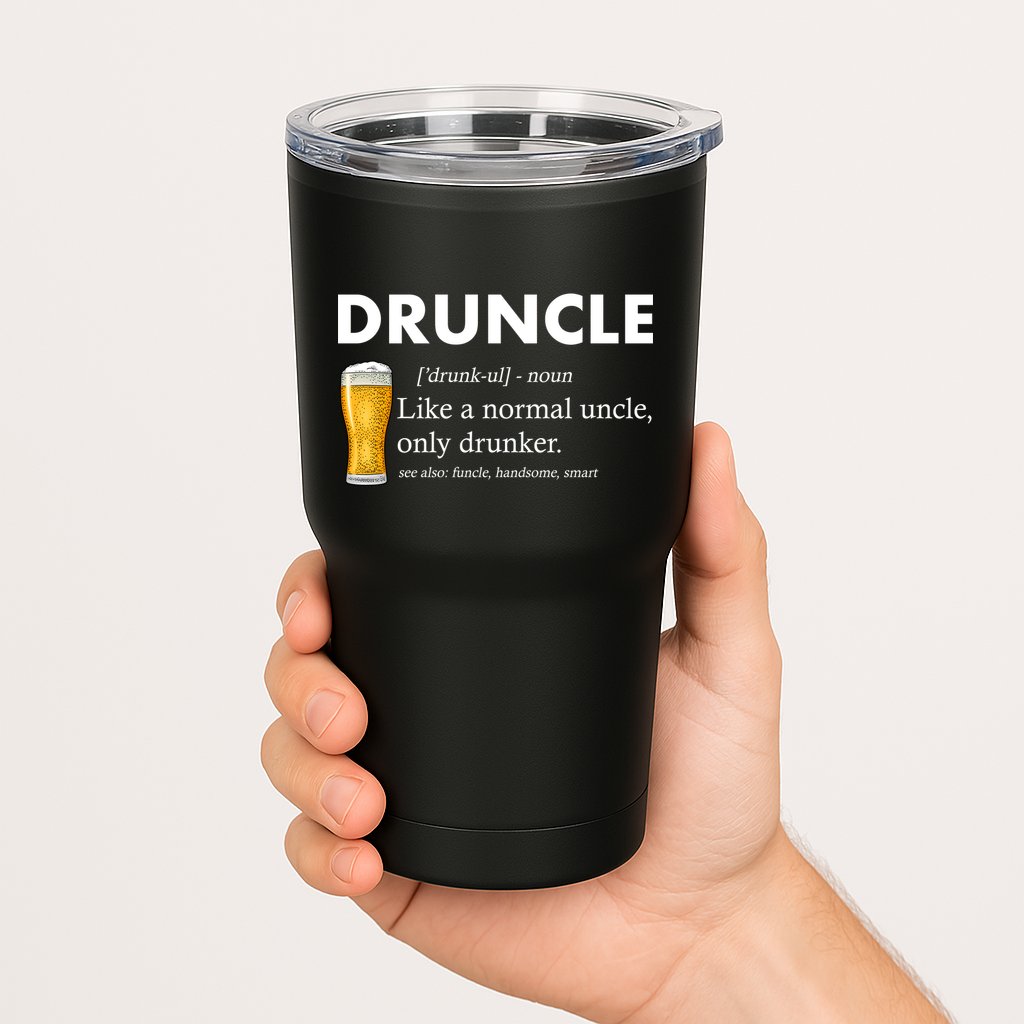 Druncle Funny Uncle Definition See Also Funcle Tumbler
