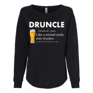 Druncle Funny Uncle Definition See Also Funcle Womens California Wash Sweatshirt