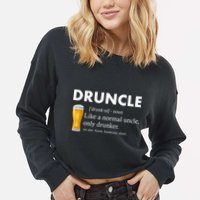 Druncle Funny Uncle Definition See Also Funcle Cropped Pullover Crew