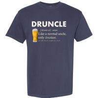 Druncle Funny Uncle Definition See Also Funcle Garment-Dyed Heavyweight T-Shirt