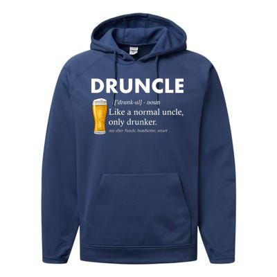 Druncle Funny Uncle Definition See Also Funcle Performance Fleece Hoodie