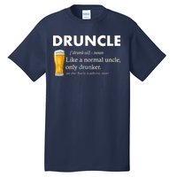 Druncle Funny Uncle Definition See Also Funcle Tall T-Shirt